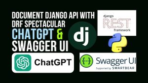 How to Document a Django REST API: A Step-by-Step Guide with DRF Spectacular & Swagger UI